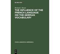 Richard J. Brun The Influence of the French Language on the G (Copertina rigida)