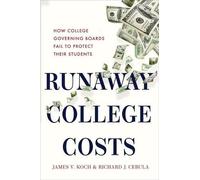 Richard J. Cebula James V. Koch Runaway College Costs (Copertina rigida)