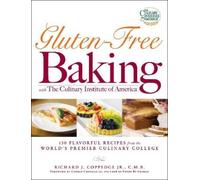 Richard J Coppe Gluten-Free Baking with The Culinary Institute of Am (Tascabile)