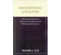 Richard J. Cox Documenting Localities (Tascabile)