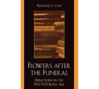 Richard J. Cox Flowers After the Funeral (Tascabile)
