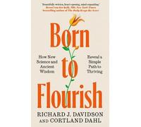 Richard J. Davidson Cortland Dahl Born to Flourish (Copertina rigida)