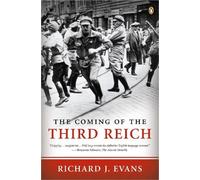 Richard J. Evans Richard J. Evans The Coming of the Third Reich (Tascabile)