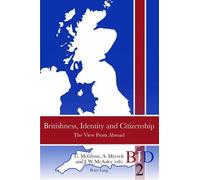 Richard J. Finlay Britishness, Identity and Citizenship (Tascabile)