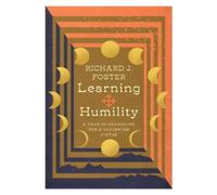 Richard J. Fost Learning Humility - A Year of Searching for a (Copertina rigida)