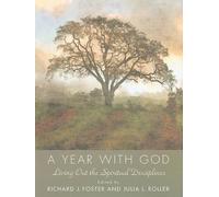 Richard J. Foster A Year with God (Copertina rigida)