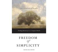 Richard J. Foster Freedom of Simplicity (Tascabile)