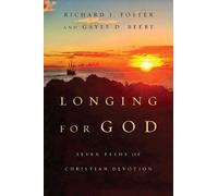 Richard J. Foster Gayle D. Beebe Longing for God (Tascabile) Renovare Resources