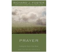 Richard J Foster Prayer (Copertina rigida)