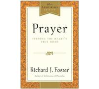 Richard J. Foster Prayer (Tascabile)