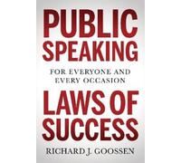 Richard J. Goossen Public Speaking Laws of Success (Tascabile)