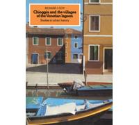 Richard J. Goy Chioggia and the Villages of the Venetian Lagoon (Tascabile)