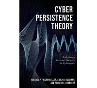 Richard J. Harknett Emily O. Goldman Michael P. Fisc Cyber Persisten (Tascabile)