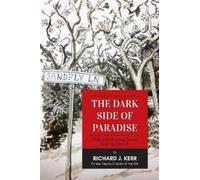 Richard J Kerr The Dark Side of Paradise (Tascabile)