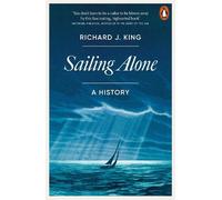 Richard J King Sailing Alone (Tascabile)