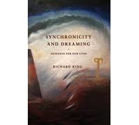 Richard J. King Synchronicity and Dreaming (Tascabile)