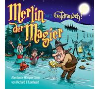 Richard J. Lionheart Merlin der Magier - Episode 2: Goldrausch (CD)
