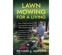 Richard J Morgan Lawn Mowing for a Living (Tascabile)