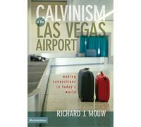 Richard J. Mouw Calvinism in the Las Vegas Airport (Tascabile)