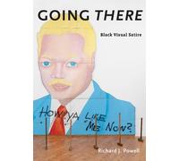 Richard J. Powell Going There (Copertina rigida)