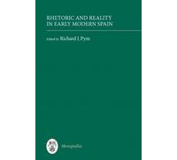 Richard J. Pym Rhetoric and Reality in Early Modern Spain (Copertina rigida)