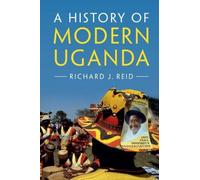 Richard J. Reid A History of Modern Uganda (Tascabile)