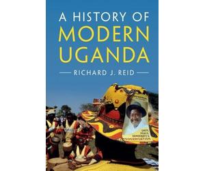 Richard J. Reid A History of Modern Uganda (Tascabile)