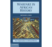 Richard J. Reid Warfare in African History (Tascabile)