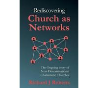 Richard J Roberts Rediscovering Church as Networks (Tascabile)