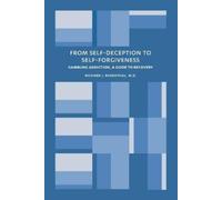 Richard J Rosenthal From Self-Deception to Self-Forgiveness (Tascabile)