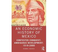 Richard J Salvucci An Economic History of Mexico (Tascabile)