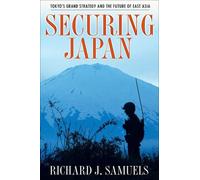Richard J. Samuels Securing Japan (Tascabile)