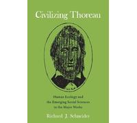Richard J. Schneider Civilizing Thoreau (Copertina rigida)