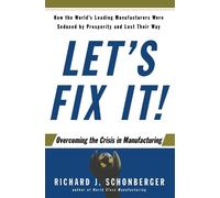 Richard J. Schonberger Let's Fix It (Tascabile)