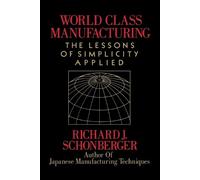 Richard J. Schonberger World Class Manufacturing (Tascabile)