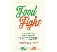 Richard J. Sexton Food Fight (Tascabile)