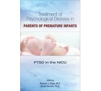 Richard J. Shaw Treatment of Psychological Distress in Parents of Pr (Tascabile)