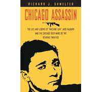 Richard J. Shmelter Chicago Assassin (Copertina rigida)