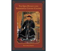 Richard J. Smit The Qing Dynasty and Traditional Chinese Cult (Copertina rigida)