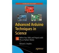 Richard J. Smythe Advanced Arduino Techniques in Science (Tascabile)
