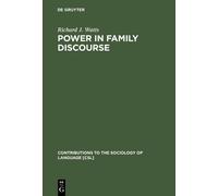 Richard J. Watts Power in Family Discourse (Copertina rigida)