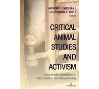 Richard J. White Critical Animal Studies and Activism (Tascabile)