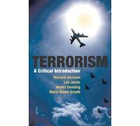 Richard Jackson Lee Jarvis Jeroen Gunning Marie Breen-Smyt Terrorism (Tascabile)