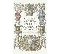 Richard James Woo Sidney’S Arcadia and the Conflicts of Virtu (Copertina rigida)