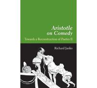 Richard Janko Aristotle on Comedy (Tascabile)