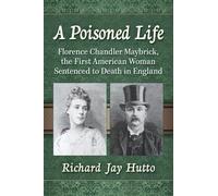 Richard Jay Hutto A Poisoned Life (Tascabile)