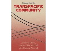 Richard Jean So Transpacific Community (Copertina rigida)