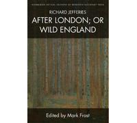 Richard Jefferi Richard Jefferies, After London; or Wild Engl (Copertina rigida)