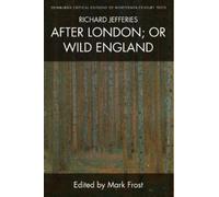 Richard Jefferi Richard Jefferies, After London; or Wild Engl (Copertina rigida)