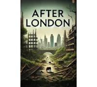 Richard Jefferies After London(Illustrated) (Tascabile)